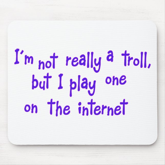 Ich bin eigentlich kein Troll Mousepad (Vorne)