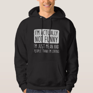 Ich bin eigentlich nicht lustig hoodie