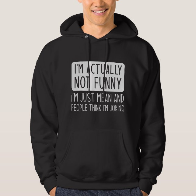 Ich bin eigentlich nicht lustig hoodie (Vorderseite)