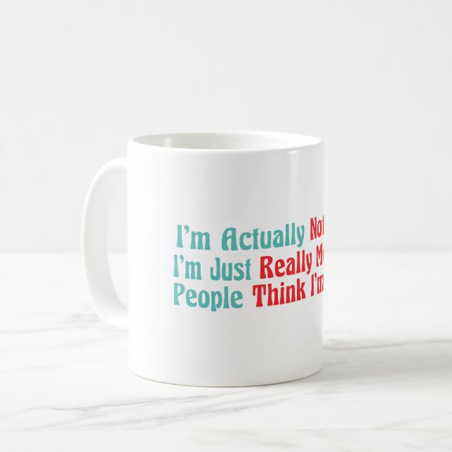 Ich bin eigentlich nicht lustig, ich bin einfach w kaffeetasse (Vorderseite Links)