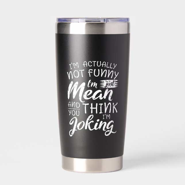 Ich bin eigentlich nicht lustig, ich bin nur gemei thermobecher (Vorderseite)