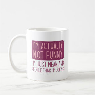 Ich bin eigentlich nicht lustig kaffeetasse