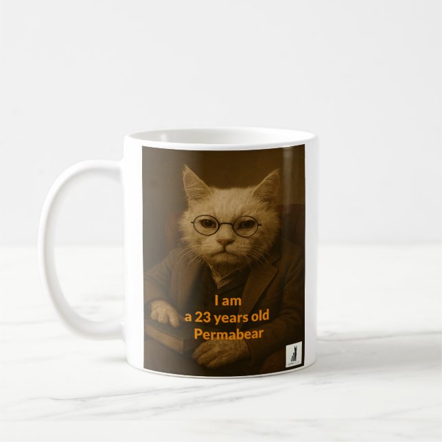 Ich bin ein 23-jähriger Permabear Kaffeetasse (Links)