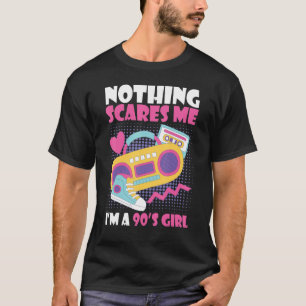 Ich bin ein 90er-Mädchen Nichts kümmert mich, ich  T-Shirt
