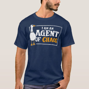Ich bin ein Agent von Gänse aus Chaos und Wildgefl T-Shirt