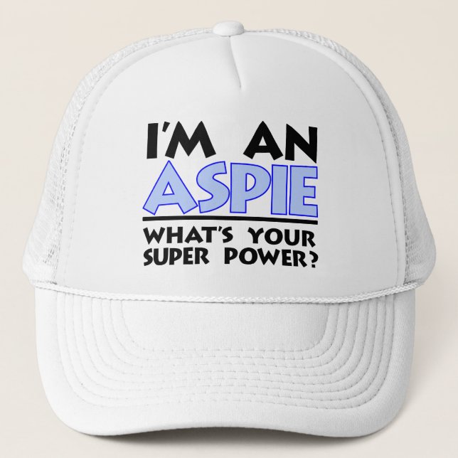 Ich bin ein Aspie. Was ist dein Super-Power? Truckerkappe (Vorderseite)