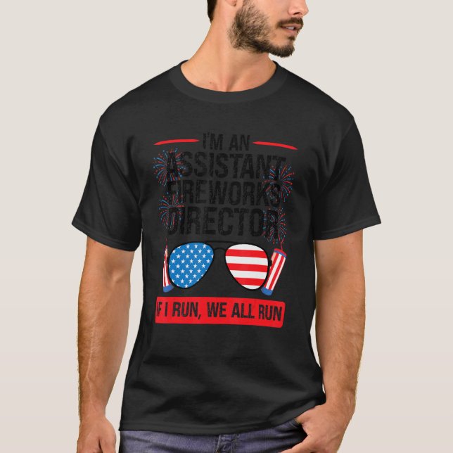 Ich bin ein Assistent Fireworks Director American  T-Shirt (Vorderseite)