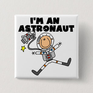 Ich bin ein Astronaut T-Shirts und Geschenke Button