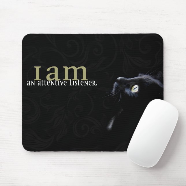 Ich bin ein aufmerksamer Zuhörer Motivation Affirm Mousepad (Mit Mouse)