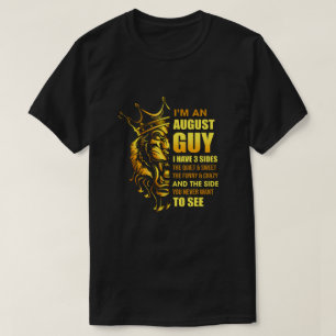 Ich bin ein August Typ habe ich 3 Seiten Leo Gebur T-Shirt