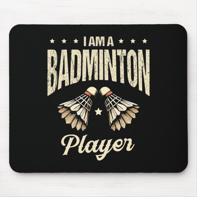 Ich bin ein Badminton Player Racket Shuttle 1 Mousepad (Vorne)