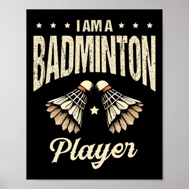 Ich bin ein Badminton Player Racket Shuttle 1 Poster (Vorne)