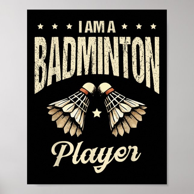 Ich bin ein Badminton Player Racket Shuttle Poster (Vorne)