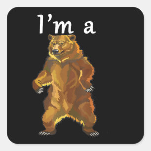 Ich bin ein Bärengrizzly und ein brauner Bär Quadratischer Aufkleber