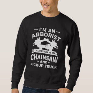 Ich bin ein Baumpfleger, ich habe immer meine Kett Sweatshirt