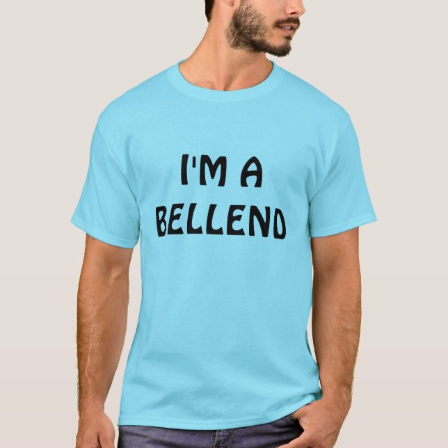 Ich bin ein Bellend T - Shirt (Vorderseite)