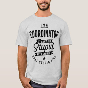 Ich bin ein Beruf-Coordinator T-Shirt