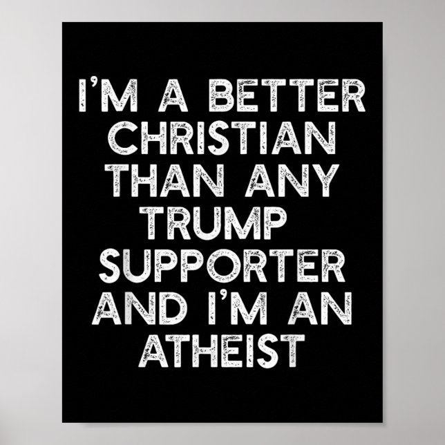Ich bin ein besser Christlicher Trump-Unterstützer Poster (Vorne)