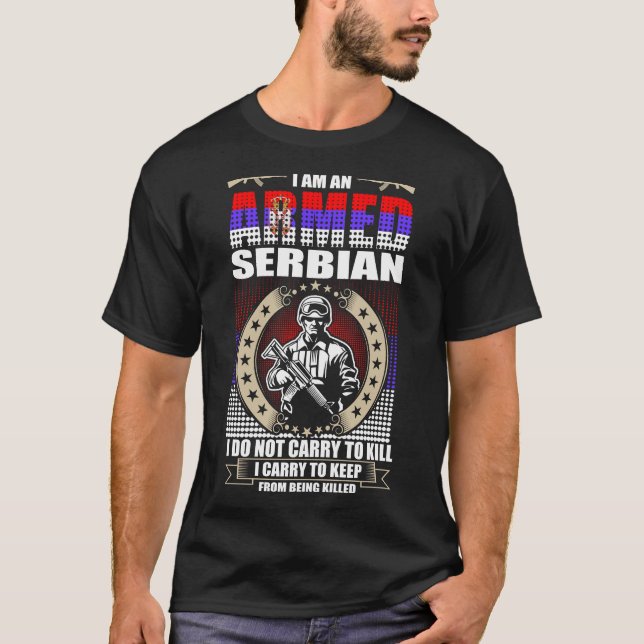 Ich bin ein bewaffneter Serbisch T-Shirt (Vorderseite)