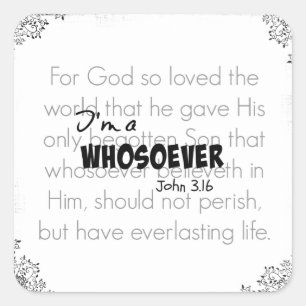 Ich bin ein Bibelverse Zitat John 3.16 Quadratischer Aufkleber