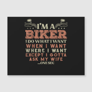 Ich bin ein Biker, ich mache, was ich will, lustig Magnetkarte