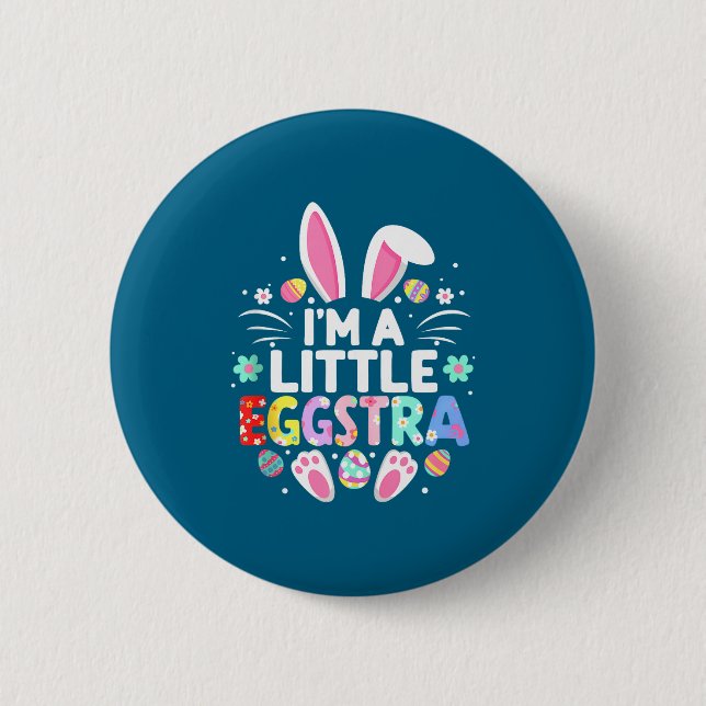Ich bin ein bisschen eggstra lustiger Osterhase sü Button (Vorderseite)