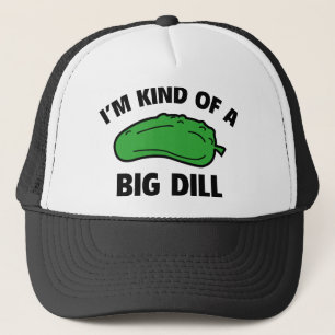 Ich bin ein bisschen ein großer Dill Truckerkappe