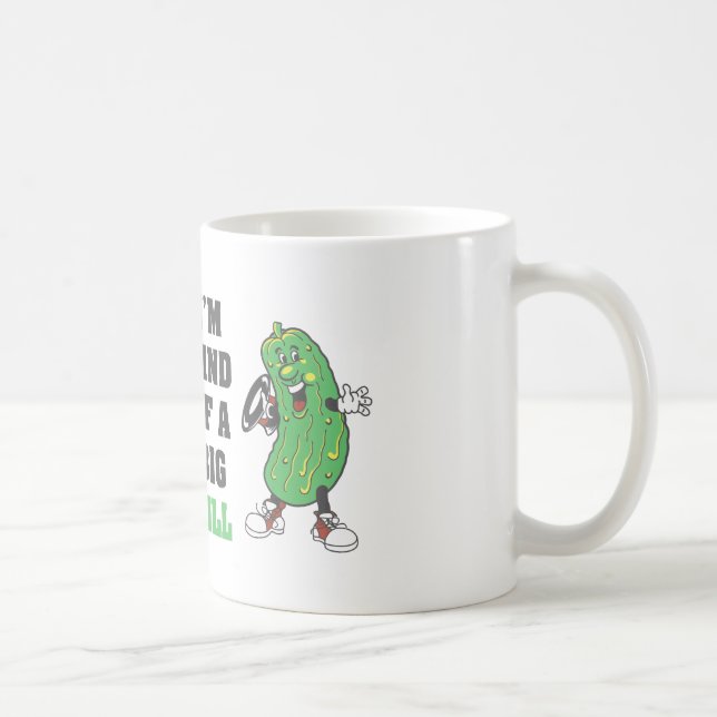 Ich bin ein bisschen eine große Dill-Spaß-Tasse Kaffeetasse (Rechts)
