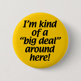 Ich bin ein bisschen eine große Sache um hier Button