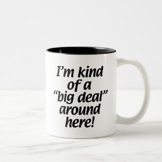Ich bin ein bisschen eine große Sache um hier Zweifarbige Tasse
