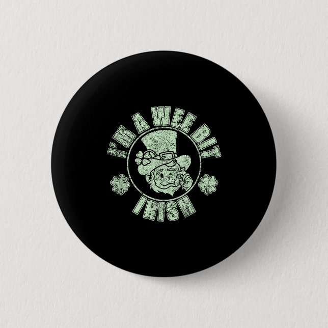 Ich bin ein bisschen irisch Lustige St. Patricks D Button (Vorderseite)