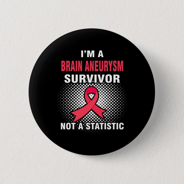 Ich bin ein BRAIN-ANEURYSM-Überlebender Button (Vorderseite)