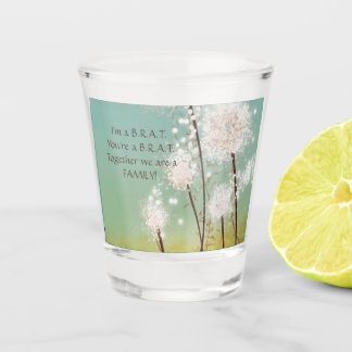 Ich bin ein Brat, du bist ein Brat! Schnapsglas