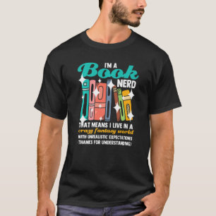 Ich bin ein Buch-Nerd-Lesebuch T-Shirt