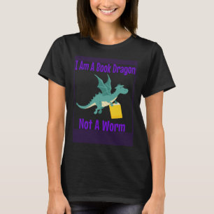 Ich bin ein Buchdrache, kein Wurm T-Shirt