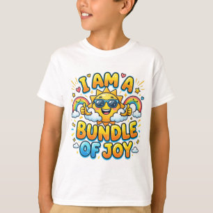 Ich bin ein Bündel Freude Süßes Sonnen-T-Shirt K T-Shirt