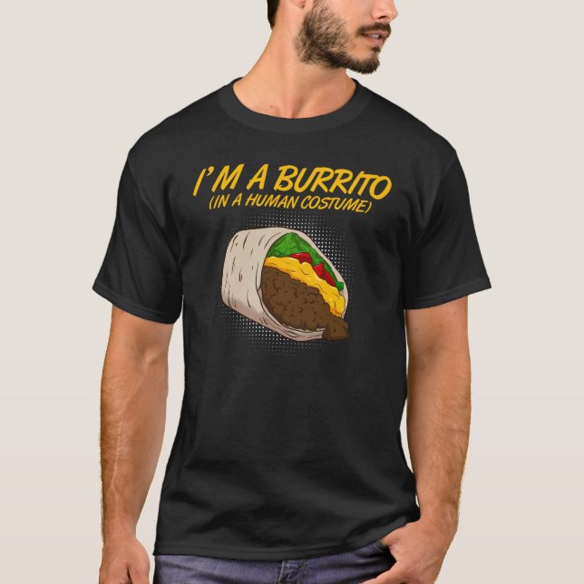 Ich bin ein Burrito in einem menschlichen Kostüm m T-Shirt (Vorderseite)