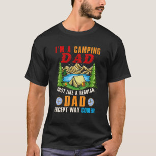Ich bin ein Camping-Vater, außer viel Cooler glück T-Shirt