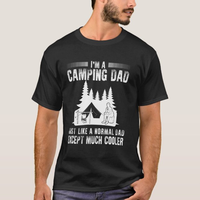 Ich bin ein Camping-Vater, genau wie ein normaler  T-Shirt (Vorderseite)