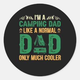 Ich bin ein Camping Vater wie ein normaler Vater n Runder Aufkleber