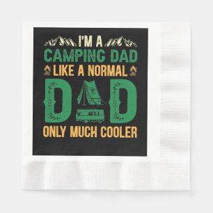 Ich bin ein Camping Vater wie ein normaler Vater n Serviette