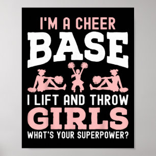 Ich bin ein Cheer Base, ein Lift- und Throw-Girl - Poster