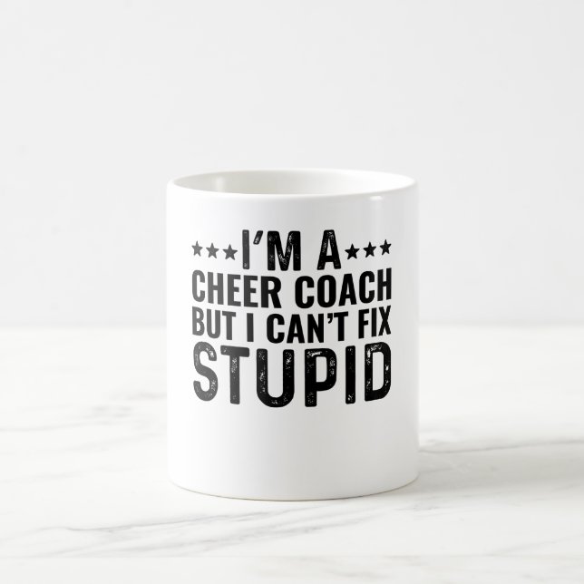 Ich bin ein Cheer Coach, aber ich kann keinen Dumm Kaffeetasse (Mittel)