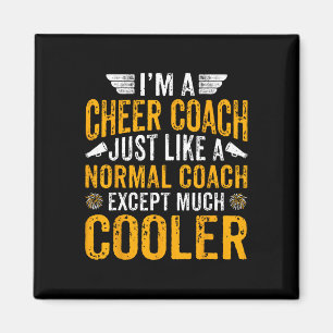 Ich bin ein Cheer Coach, genau wie ein normaler Co Magnet