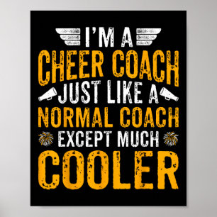Ich bin ein Cheer Coach, genau wie ein normaler Co Poster