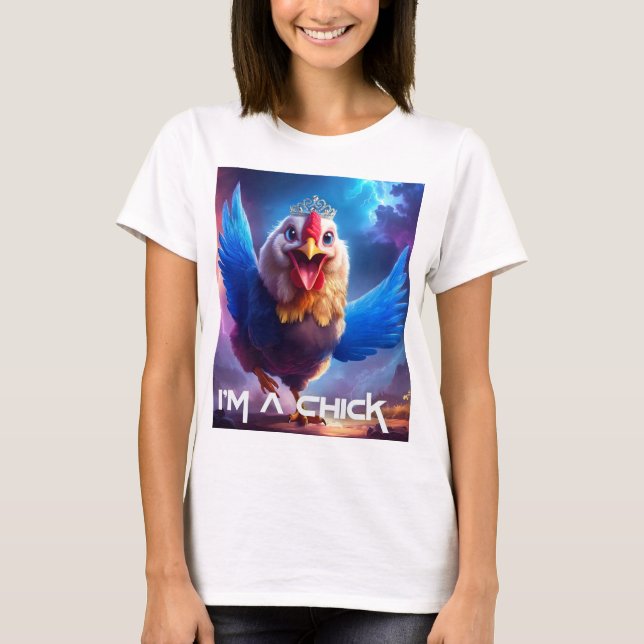 ICH BIN EIN CHICK T-Shirt (Vorderseite)