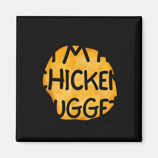 Ich bin ein Chicken Nugget lustiger fauler einfach Magnet (Vorne)