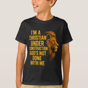 Ich bin ein Christ im Aufbau, Gott ist noch nicht T-Shirt