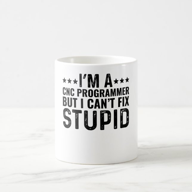 Ich bin ein CNC-Programmierer, aber ich kann keine Kaffeetasse (Mittel)