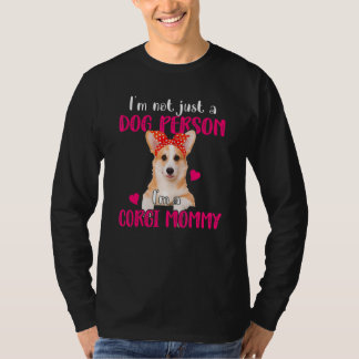 Ich bin ein Corgi Mommy Niedlich Mama Hundebesitze T-Shirt